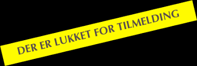 Tilmeldingen er nu lukket